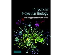 Physics in Molecular Biology
