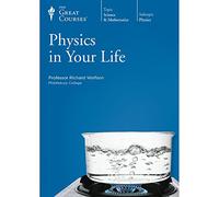 Physics in Your Life