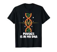 Physics is in My DNA Science Teacher Physics T-Shirt