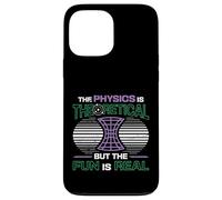 Physics Is Theoretical But The Fun Is Real Science Physics Case for iPhone 13 Pro Max
