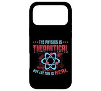 Physics Is Theoretical But The Fun Is Real Science Physics Case for iPhone 17 Pro Max
