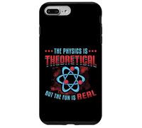 Physics Is Theoretical But The Fun Is Real Science Physics Case for iPhone 7 Plus/8 Plus