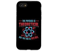 Physics Is Theoretical But The Fun Is Real Science Physics Case for iPhone SE (2020) / 7/8