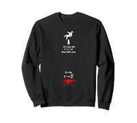 Physics it's not the fall that gets you Sweatshirt