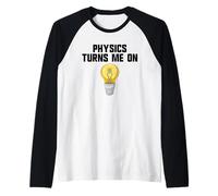 Physics Joke Physics Turn Me On Men's Funny Science Raglan Baseball Tee