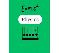 Physics Notebook - 125 Pages V1: College Ruled Paper | 8.5 x 11" | School, Study, and Lab Notes, Academic Lined Notebook for Students, Teachers, and Science Lovers (Modern Study Series)