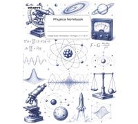 Physics Notebook: College Ruled Journal for Students & Scientists, 150 Numbered Pages, 7-1/2 x 9-3/4