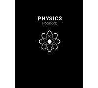 Physics Notebook: Quad Ruled Composition Notebook - Graph Paper Notebook 8.5 x 11 - Composition Journal For Studying - 5x5 Quad Ruled 120 pages | 21.6 x 27.9 cm