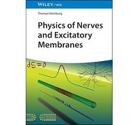 Physics of Nerves and Excitatory Membranes