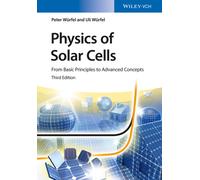 Physics of Solar Cells : From Basic Principles to Advanced Concepts