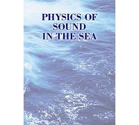 Physics of Sound in the Sea