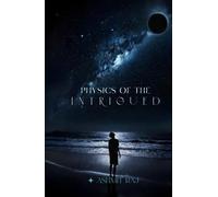 Physics of the Intrigued: Where Questions Become Universes