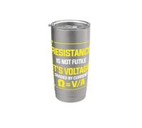 Physics Physicist - Resistance is Not Futile Stainless Steel Insulated Tumbler