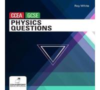 Physics Questions for CCEA GCSE Book Roy White Multi One Size