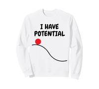 Physics Shirt Funny I Have Potential Physicist Sweatshirt