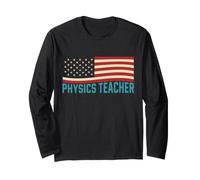 Physics Teacher American Flag Science STEM Long Sleeve T-Shirt