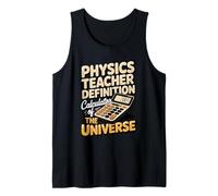 Physics Teacher Definition Calculator of The Universe Tank Top