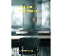 PHYSICS TRAINING V