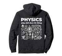 Physics Why Shit Does Its Thing Science Joke Pullover Hoodie