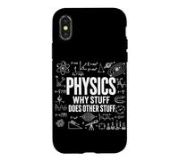 Physics Why Stuff Does Other Stuff Funny Science Physicists Case for iPhone X/XS