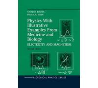 Physics With Illustrative Examples From Medicine and Biology: Electricity and Magnetism: 003 (Biological and Medical Physics, Biomedical Engineering)