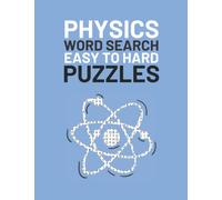 Physics Word Search: Easy To Hard Word Find Puzzles About Physics