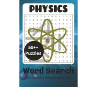Physics Word Search Puzzle Book: Easy to Read Print | 6 x 9 inches, 144 pages | 70+ puzzles - Gift for Vacations, Holidays, and Relaxing Times