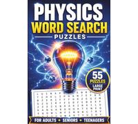 Physics Word Search Puzzle Book: Forces, Energy, Motion, Waves, Electricity, Magnetism & More | For Adults, Seniors & Teenagers | 55 Puzzles