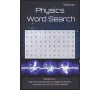 Physics Word Search Volume 1: Easy to Read Print about Force, Motion, Energy, Waves and More | 6 x 9 Inches, 110 Pages | 50+ Puzzles to Help Improve ... & Students (Physics Word Search Series)