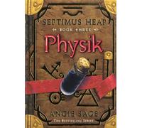 Physik (Septimus Heap Book 3)