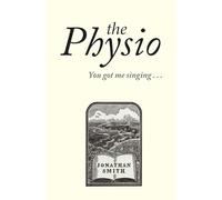 Physio, The: You Got Me Singing ...