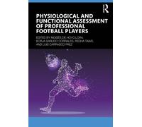 Physiological and Functional Assessment of Professional Football Players