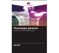 Physiologie générale: dans la recherche en sciences du sport