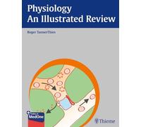 Physiology - An Illustrated Review (Thieme Illustrated Review)