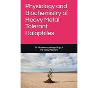 Physiology and Biochemistry of Heavy Metal Tolerant Halophiles
