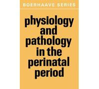 Physiology and Pathology in the Perinatal Period