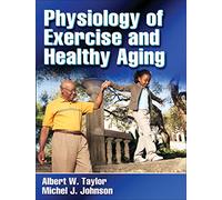 Physiology of Exercise and Healthy Aging