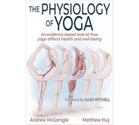 Physiology of Yoga - NEW Matthew Huy 2022