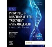 Physiotherapy Essentials Ser.: Petty's Principles of Musculoskeletal ...