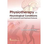 Physiotherapy In Neurological Conditions With Assessment And Treatment Protocols (Pb 2020)