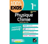 Physique-Chimie 1re générale (spécialité): exercices résolus - Nouveau programme de Première