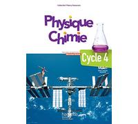 Physique-Chimie cycle 4 / 5e, 4e, 3e - Livre élève - éd. 2017