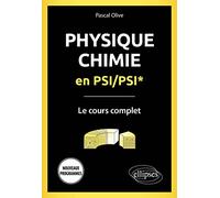 Physique-Chimie en PSI/PSI* - Le cours complet - Programme 2022