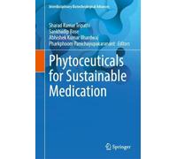 Phytoceuticals for Sustainable Medication (Interdisciplinary Biotechnological Advances)