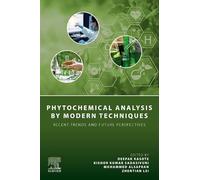 Phytochemical Analysis by Modern Techniques: Recent Trends and Future Perspectives