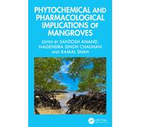 Phytochemical and Pharmacological Implications of Mangroves