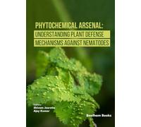 Phytochemical Arsenal: Understanding Plant Defense Mechanisms Against Nematodes
