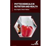 Phytochemicals in Nutrition and Health