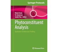 Phytoconstituent Analysis: Qualitative to Molecular Profiling (Springer Protocols Handbooks)