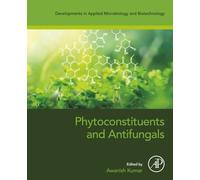 Phytoconstituents and Antifungals (Developments in Applied Microbiology and Biotechnology)